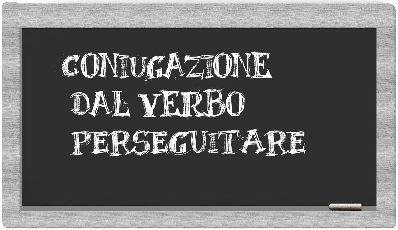 ¿perseguitare en sílabas?