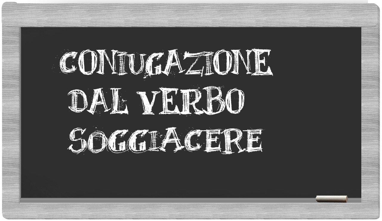¿soggiacere en sílabas?